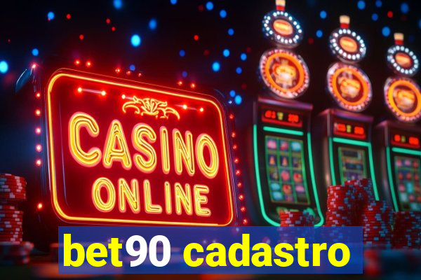 bet90 cadastro